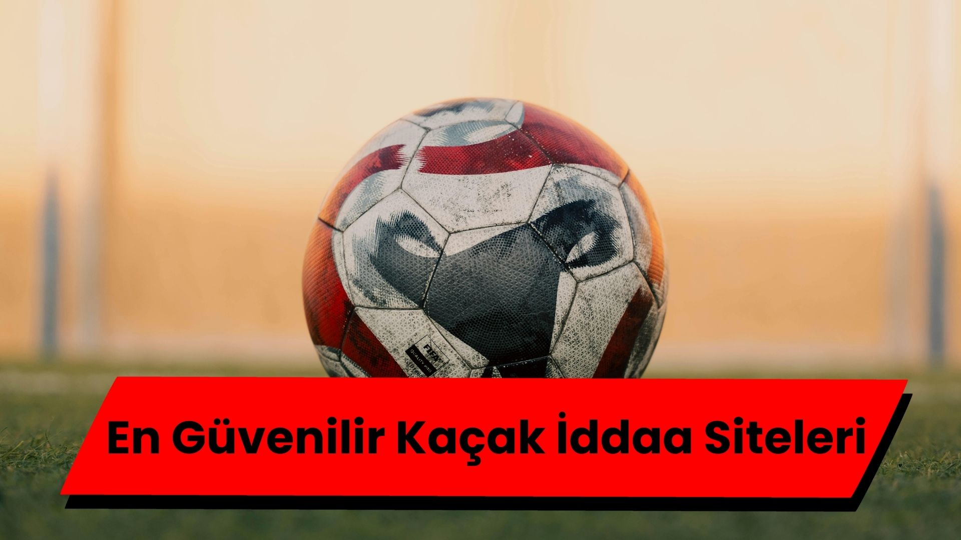 En Güvenilir Kaçak İddaa Siteleri 