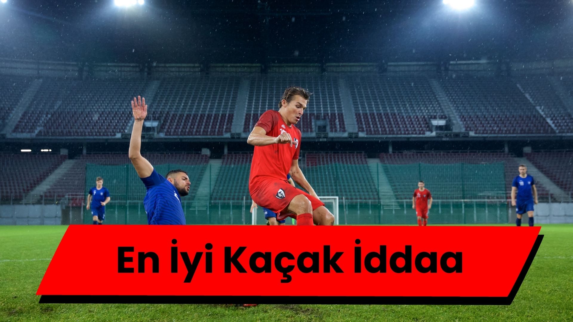 En İyi Kaçak İddaa 